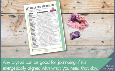 7 Best Crystals For Journaling – FREE Cheat Sheet For Choosing Crystals